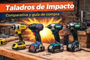Taladros de impacto: comparativa y guía de compra de modelos recomendados